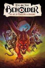 Eye of the Beholder: The Art of Dungeons & Dragons movie poster