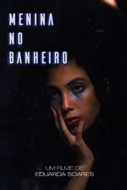 Menina no Banheiro movie poster