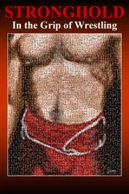 STRONGHOLD: In the Grip of Wrestling movie poster