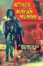 Attack of the Mayan Mummy movie poster