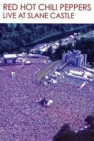 Red Hot Chili Peppers: Live at Slane Castle movie poster