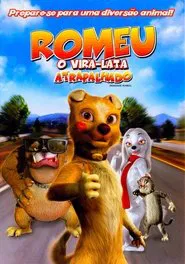 Poster do filme Romeu: O Vira Lata Atrapalhado