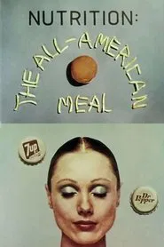 Nutrition: The All-American Meal movie poster