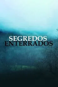 Poster da série Segredos Enterrados