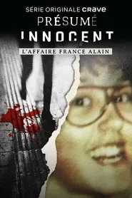 Présumé innocent : L'affaire France Alain tv show poster