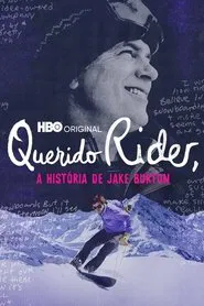 Poster do filme Querido Rider: a História de Jake Burton