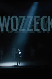 Alban Berg: Wozzeck - Festival d'Aix-en-Provence 2023 movie poster