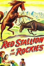 Red Stallion In The Rockies movie poster