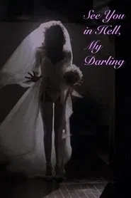 See You in Hell, My Darling movie poster