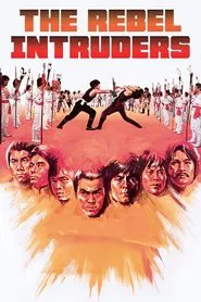 The Rebel Intruders movie poster