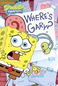 Poster do filme SpongeBob SquarePants: Where's Gary?