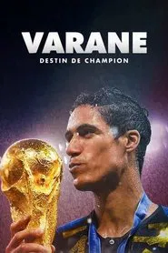 Poster da série Varane: Destino de campeón