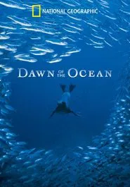 National Geographic: Dawn of the Oceans movie poster