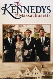 The Kennedys of Massachusetts tv show poster