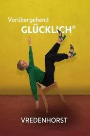 Vorübergehend glücklich - Vredenhorst movie poster