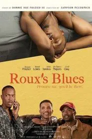 Roux's Blues: Promise Me You'll Be There movie poster