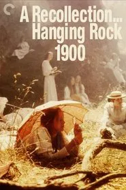 A Recollection... Hanging Rock 1900 movie poster