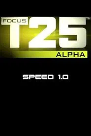 Focus T25: Alpha - Speed 1.0 movie poster