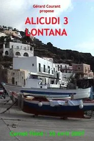 Alicudi 3 Lontana movie poster