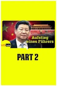Xi Jinping – Aufstieg eines Führers movie poster