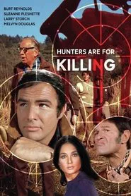 Poster do filme Hunters Are for Killing