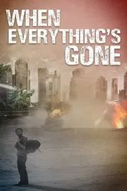 When Everything's Gone movie poster