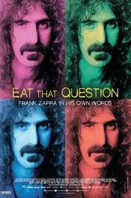 Eat That Question: Frank Zappa in His Own Words movie poster