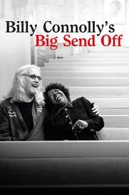 Billy Connolly's Big Send Off tv show poster