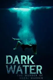 Dark Water: The Murder of Shani Warren movie poster