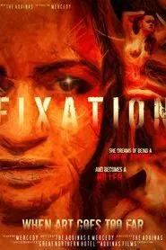 Fixation: When Art Goes Too Far movie poster