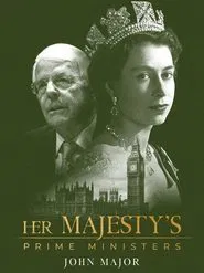 Poster do filme Her Majesty's Prime Ministers: John Major