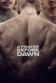 A Prayer Before Dawn movie poster