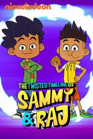 The Twisted Timeline of Sammy and Raj tv show poster