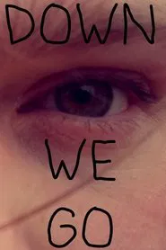 Down We Go movie poster