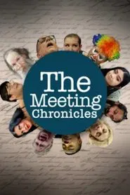 The Meeting Chronicles movie poster