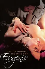 Poster do filme The Sentimental Education of Eugenie