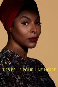 T'es belle pour une Noire tv show poster