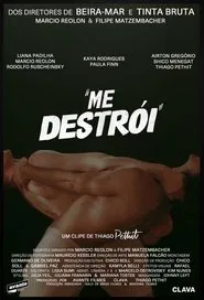 Poster do filme Me Destrói