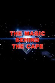 The Magic Behind the Cape movie poster