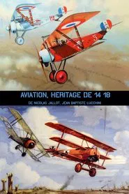 Aviation, héritage de 14-18 movie poster