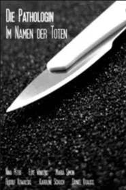 Die Pathologin - Im Namen der Toten movie poster