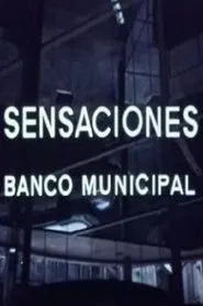 Sensaciones – Banco Municipal movie poster