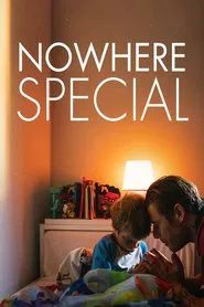 Nowhere Special movie poster