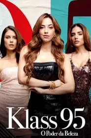 Poster da série KLASS 95: O Poder da Beleza