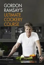 Gordon Ramsay's Ultimate Cookery Course tv show poster