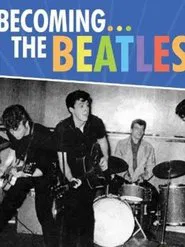 Poster do filme Becoming the Beatles