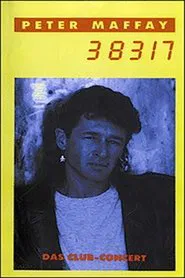 Poster do filme Peter Maffay - 38317 Das Club Concert Live '91