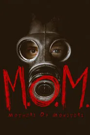 M.O.M. Mothers of Monsters movie poster