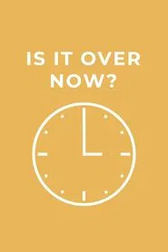 Is It Over Now? movie poster