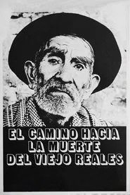 Poster do filme Viejo Reales' Long Journey to Death